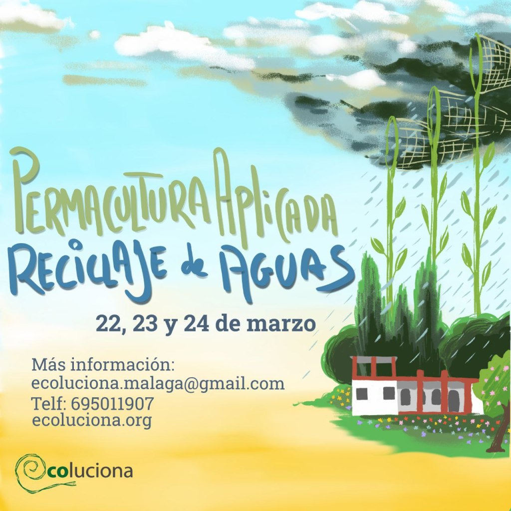 Permacultura aplicada – Reciclaje de&nbsp;aguas